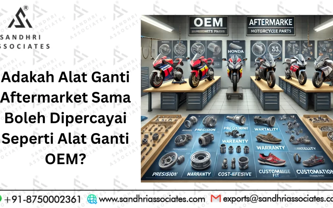 Adakah Bahagian Selepas Pasaran Boleh Dipercayai seperti Bahagian OEM?